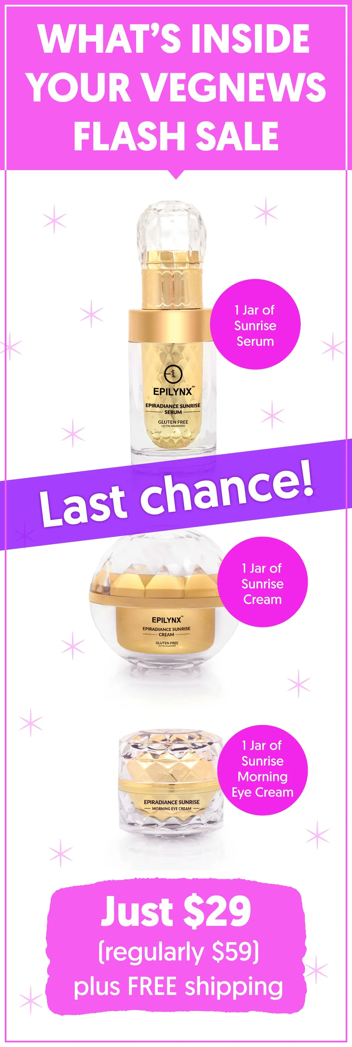 Beauty Bundle: Sunrise Serum. Sunrise Cream. and Sunrise Eye Cream (full-sized!)