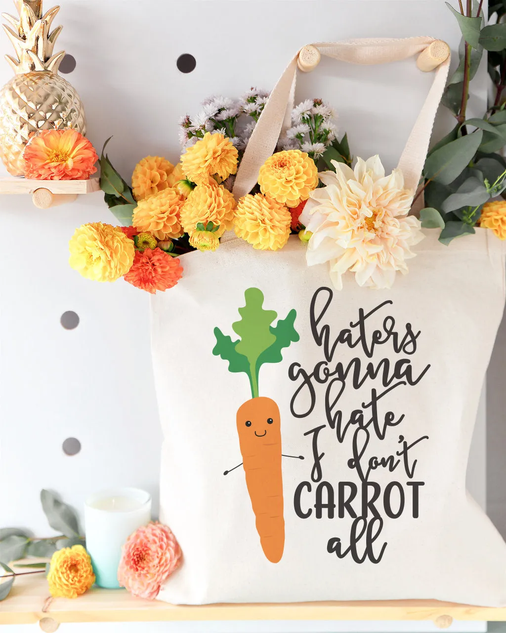 Haters Gonna Hate. I Don't Carrot All Cotton Canvas Tote Bag by The Cotton & Canvas Co.