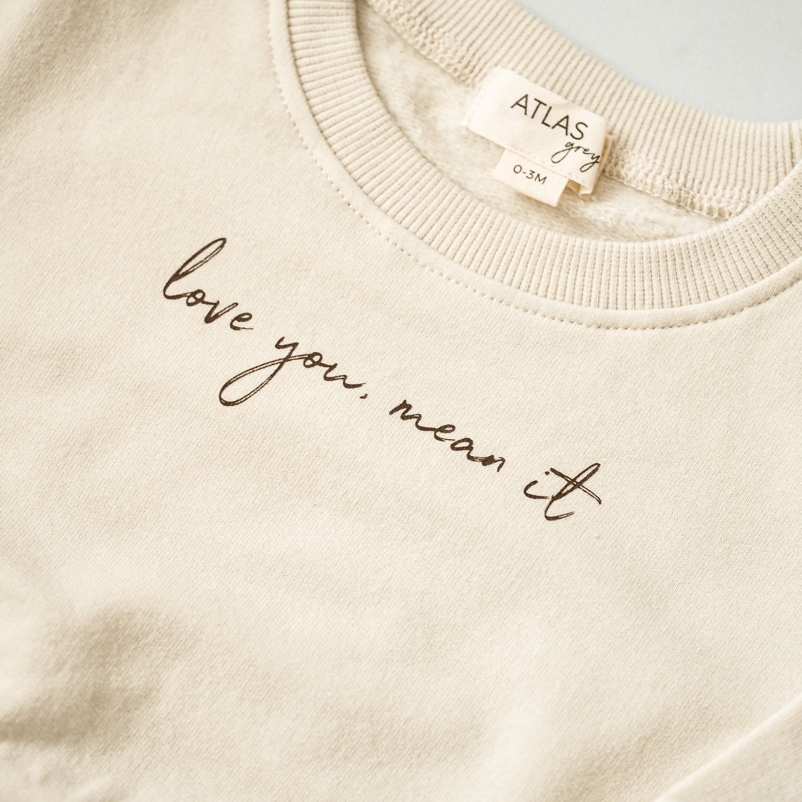 Love You. Mean It Crewneck
