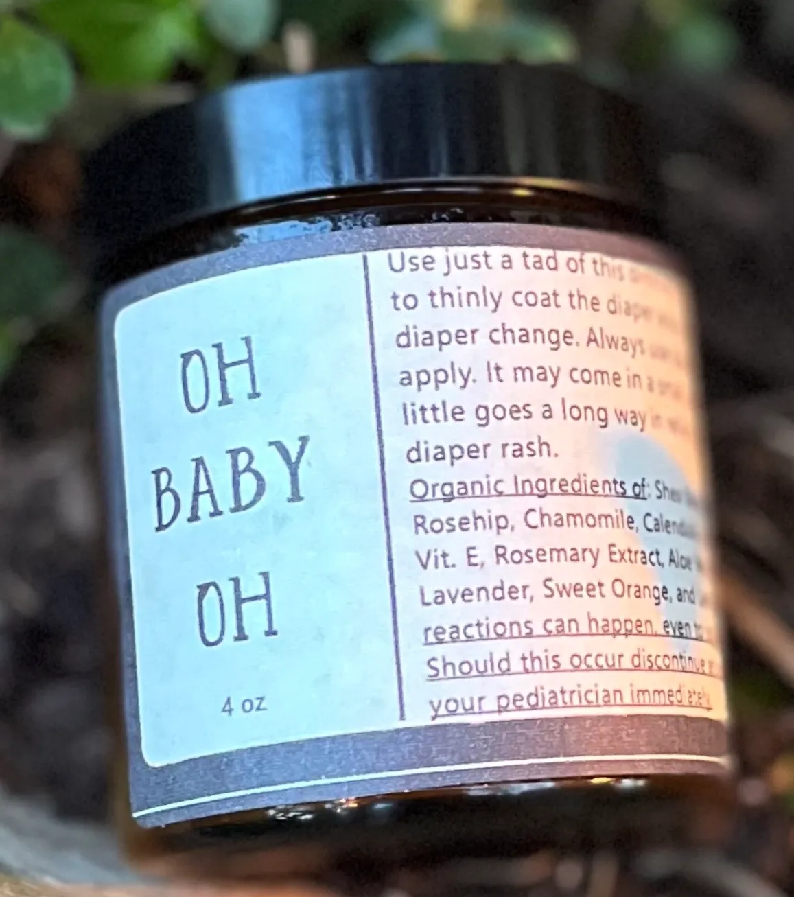Oh Baby Oh!  What a bum! Organic Diaper Balm - to help soothe any bottom (including adults)